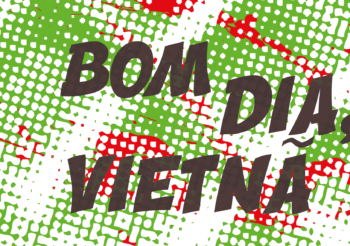 Bom Dia Vietnã 001 – Legião Urbana: “ Faroeste Cabloco”