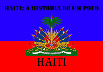 Haiti: a História de um Povo