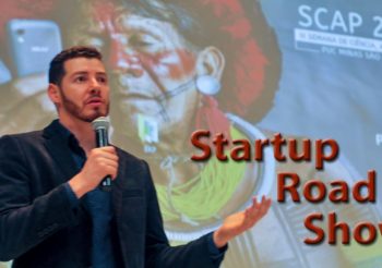 SCAP 2017 – “Sociabilidade na contemporaneidade: porque os tempos estão mudando” e “Startup Road Show” com José Luiz de Magalhães e empreendedores de startups