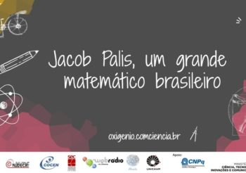 Matemática no Ar – Jacob Palis, um grande matemático brasileiro