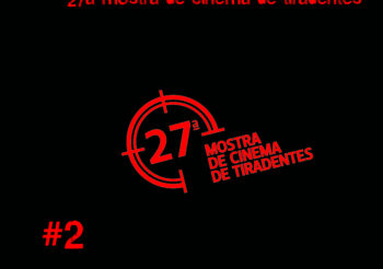 27a Mostra de Cinema de Tiradentes – #2