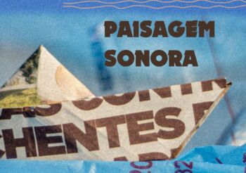 Paisagem Sonora – Pedro e Rebeca Tereza