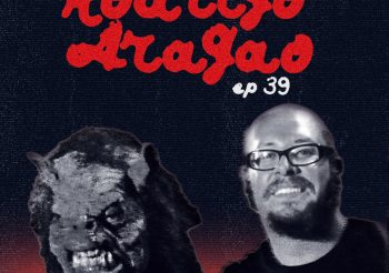 #39 – Cinema em Transe Especial de Terror com Rodrigo Aragão.